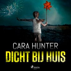 dicht bij huis (audiolibro)-cara hunter-9788726898385