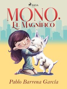 mono el magnifico (ebook)-pablo barrena garcia-9788726927085