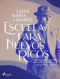 escuela para nuevos ricos (ebook)-luisa maría linares-9788727241685