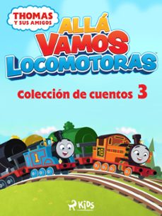 thomas y sus amigos - alla vamos locomotoras - coleccion de cuentos 3 (ebook)-9788728587485
