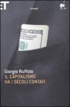 il capitalismo ha i secoli contati-giorgio ruffolo-9788806196585