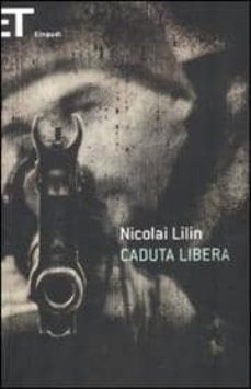 caduta libera-nicolai lilin-9788806207885