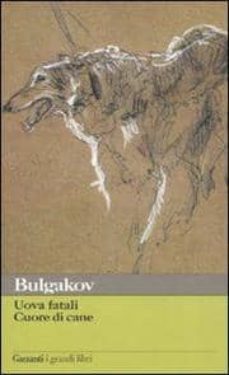 uova fatalicuore di cane-mijail bulgakov-9788811364085