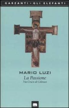 la passione: via crusis al coloseeo-9788811669685