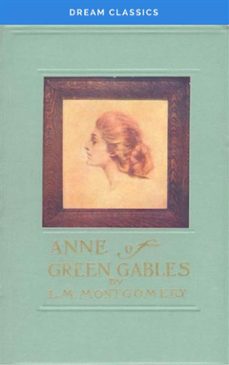 anne of green gables (dream classics) (ebook)-lucy maud montgomery-9788826479385