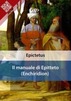 Il manuale di Epitteto (Enchiridion) eBook di EPICTETUS - EPUB Libro