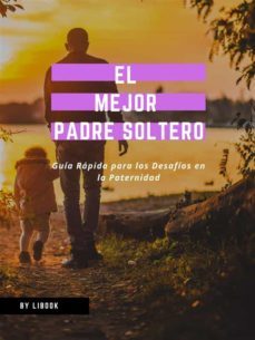 el mejor padre soltero (ebook)-9788834174685