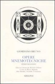 opere mnemotecniche testo latino a fronte vol 2-giordano bruno-9788845923685
