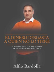 el dinero desgasta a quien no lo tiene (ebook)-alfio bardolla-9788861748385