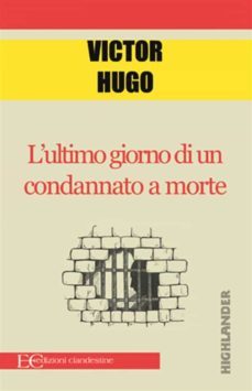 l'ultimo giorno di un condannato a morte (ebook)-victor hugo-9788865961285