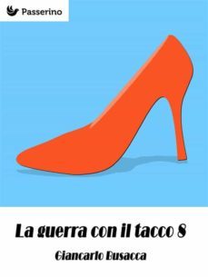 la guerra con il tacco 8 (ebook)-9788893456685