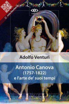 antonio canova (1757-1822) e l'arte de' suoi tempi (ebook)-9788897313885