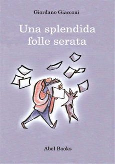 una splendida folle serata (ebook)-9788897513285