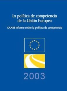 xxxiii informe sobre la politica de competencia 2003-9789289483285