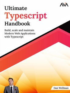 ultimate typescript handbook (ebook)-dan wellman-9789388590785