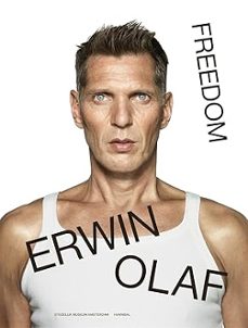 erwin olaf freedom-gemma rolls bentley-hans peter van manen-rein wolfs-9789493416185