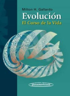 evolucion. el curso de la vida-narcisi milton gallardo-9789500602785