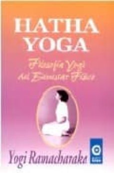 hatha yoga: filosofia yofi del bienestar fisico-9789501706185