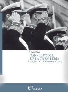 bajo el poder de la caballeria (ebook)-daniel mazzei-9789502320885