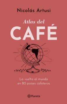 atlas del cafe (ebook)-nicolás artusi-9789504991885