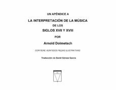 un apendice a la interpretacion de la musica de los siglos xvii y xviii (ebook)-arnold dolmetsch-9789506232085