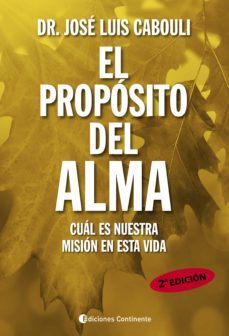 el proposito del alma (ebook)-jose luis cabouli-9789507546785