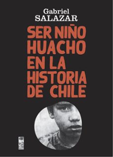 ser niño huacho en la historia de chile (ebook)-gabriel salazar vergara-9789560017185