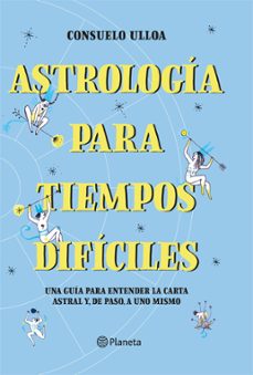 astrologia para tiempos dificiles (ebook)-consuelo ulloa-9789563606485