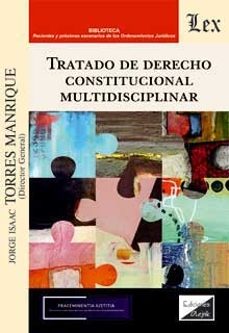 tratado de derecho constitucional multidisciplinar-jorge isaac torres manrique-9789564073385