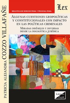 algunas cuestiones geopoliticas y constitucionales con impacto en las politicas-patricia a. cozzo villafañe-9789564075785