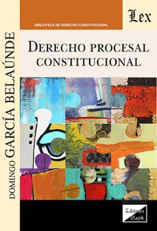 derecho procesal constitucional-domingo garcia belaunde-9789564077185