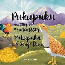 pukupuku y el canto al amanecer / pukupuku and the song of dawn (ebook)-nidia faundez aguilar-9789564207285