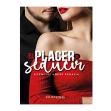 el placer de seducir (ebook)-ezequiel lopez peralta-9789585564985