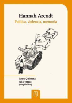 hannah arendt: politica, violencia, memoria (ebook)-9789586957885