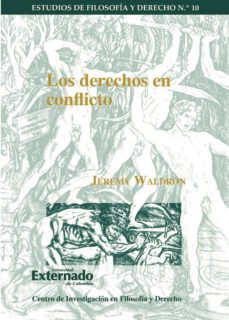 los derechos en conflicto (ebook)-jeremy waldron-9789587105285