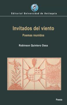 invitados del viento (ebook)-robinson quintero ossa-9789587149685