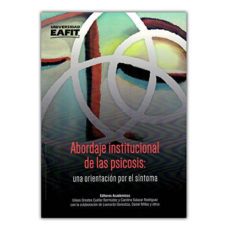 abordaje institucional de las psicosis-hector y otros gallo-9789587203585