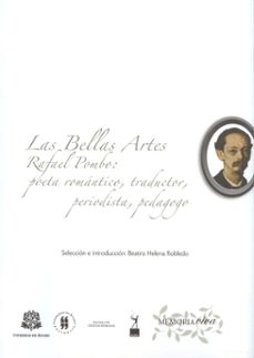 las bellas artes. rafael pombo: poeta romántico, traductor, periodista, pedagogo (ebook)-beatriz helena robledo-9789587382785