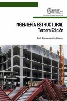 ingenieria estructural. 3 ediciones (ebook)-jose oscar jaramillo jimenez-9789587618785