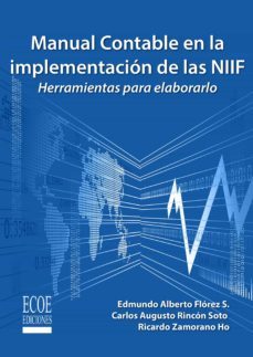 manual contable en la implementacion de las niif (ebook)-carlos augusto rincon soto-edmundo alberto florez-9789587710885