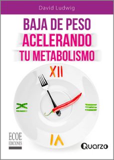 baja de peso acelerando tu metabolismo (ebook)-david ludwing-9789587715385