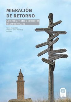 migración de retorno. colombia y otros contextos internacionales (ebook)-felipe andres aliaga saez-9789587821185