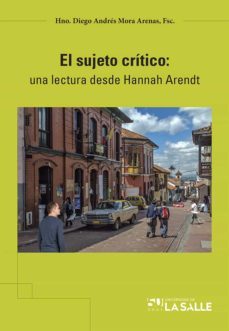 el sujeto critico (ebook)-diego andres mora arenas-9789588844985