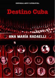destino cuba (ebook)-ana maria radaelli-9789590306785