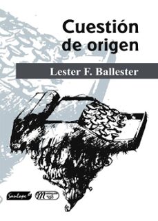 cuestion de origen (ebook)-lester f. ballester-9789592515185