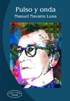 pulso  y onda (ebook)-manuel navarro luna-9789597238485