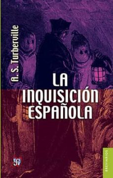 la inquisicion espanola-a.s. turberville-9789681606985