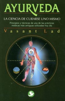 ayurveda: ciencia de curarse uno mismo-vasant lad-9789688607985