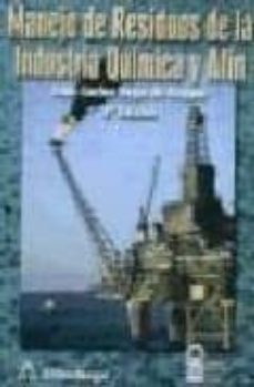 manejo de residuos de la industria quimica y afin (2ª ed.)-juan carlos vega de kuyper-9789701504185