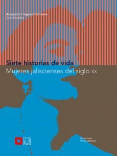 siete historias de vida (ebook)-anayanci fregoso centeno-9789702710585